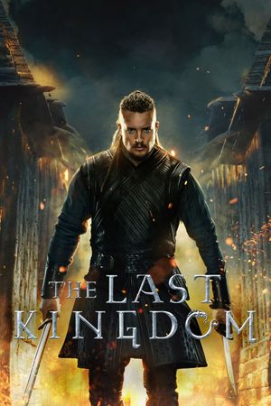 The Last Kingdom (TV Series, 2015–2022) poster
