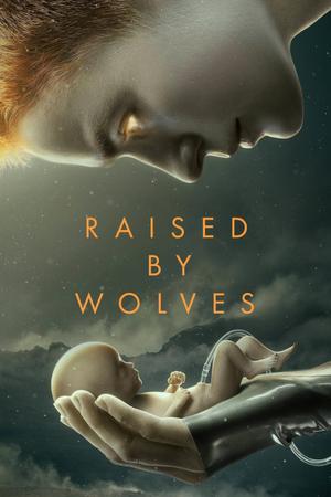 Raised by Wolves (2020–2022) poster