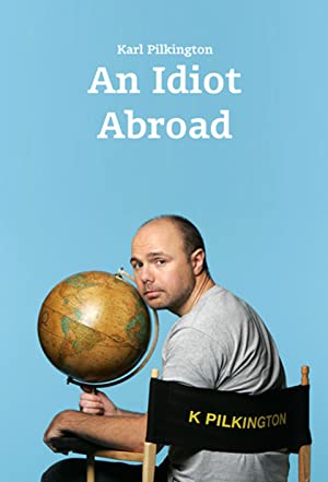 An Idiot Abroad (2010–2012) poster