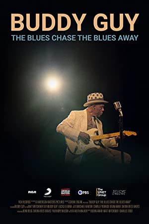 Buddy Guy: The Blues Chase the Blues Away (2021) poster