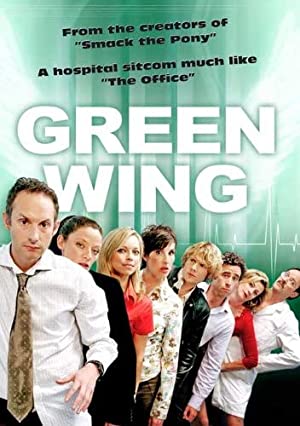 Green Wing (2004–2007) poster