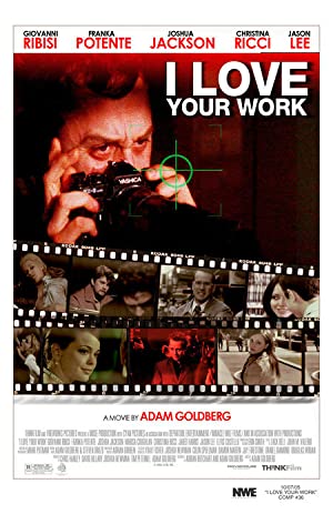 I Love Your Work (2003) poster