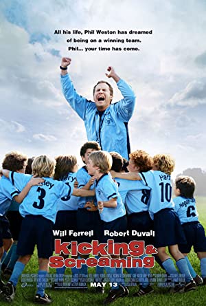 Kicking & Screaming (2005) poster