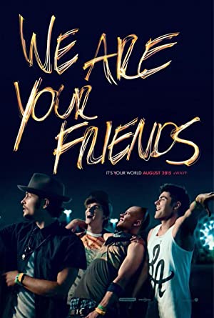 We Are Your Friends (2015) poster