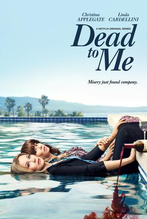 Dead to Me (2019–2022) poster