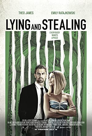 Lying and Stealing (2019) poster
